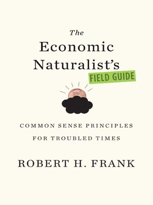 cover image of The Economic Naturalist's Field Guide